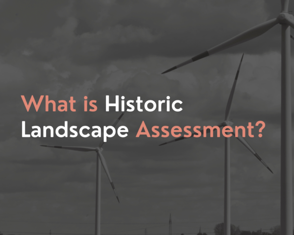 What is Historic Landscape Assessment?