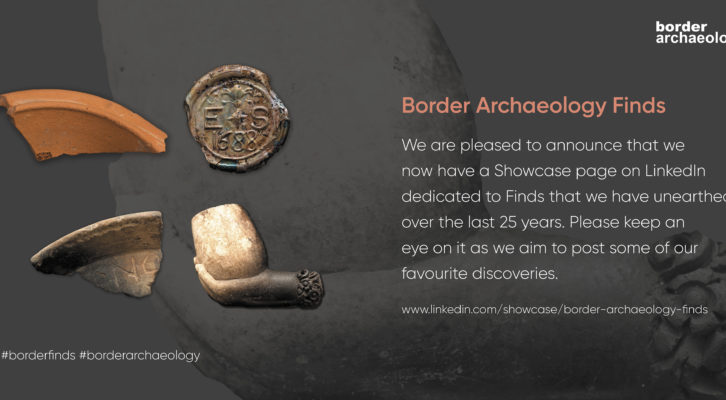 border archaeology finds showcase on LinkedIn