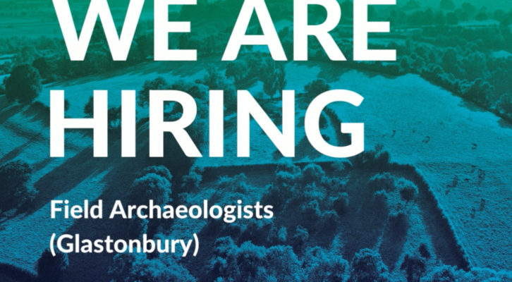 We are hiring Field Archaeologists